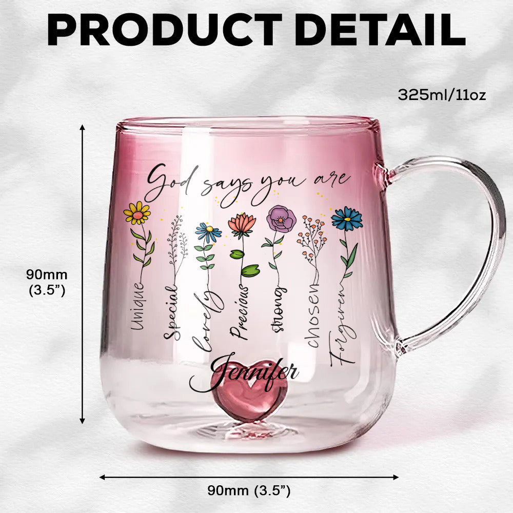 God Says You Are Floral - Personalized Christian Gradient Glass Mug