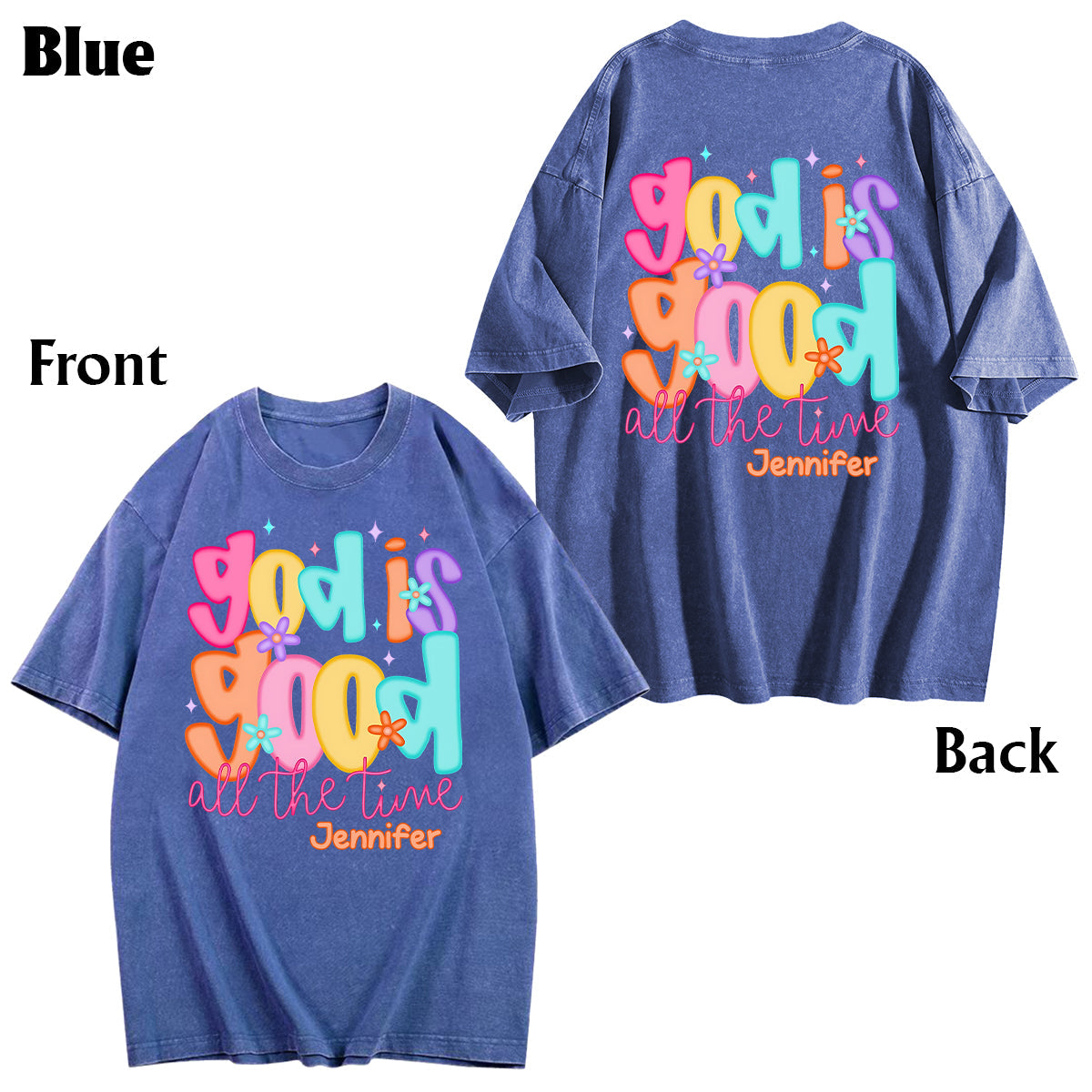 God Is Good - Personalized Christian Wash T-shirt