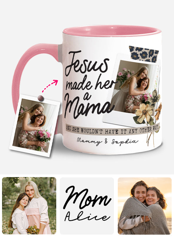 Jesus Made Her A Mama - Personalized Christian Accent Mug