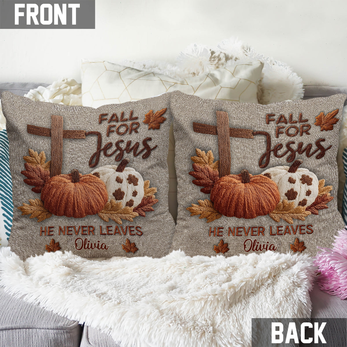 Fall For Jesus He Never Leaves - Personalized Christian Throw Pillow
