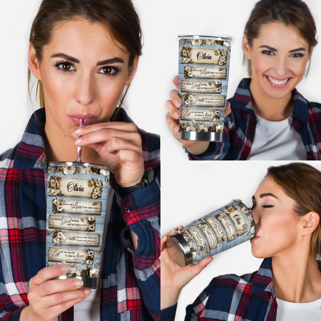 Let All That You Do Be Done In Love - Personalized Christian Tumbler