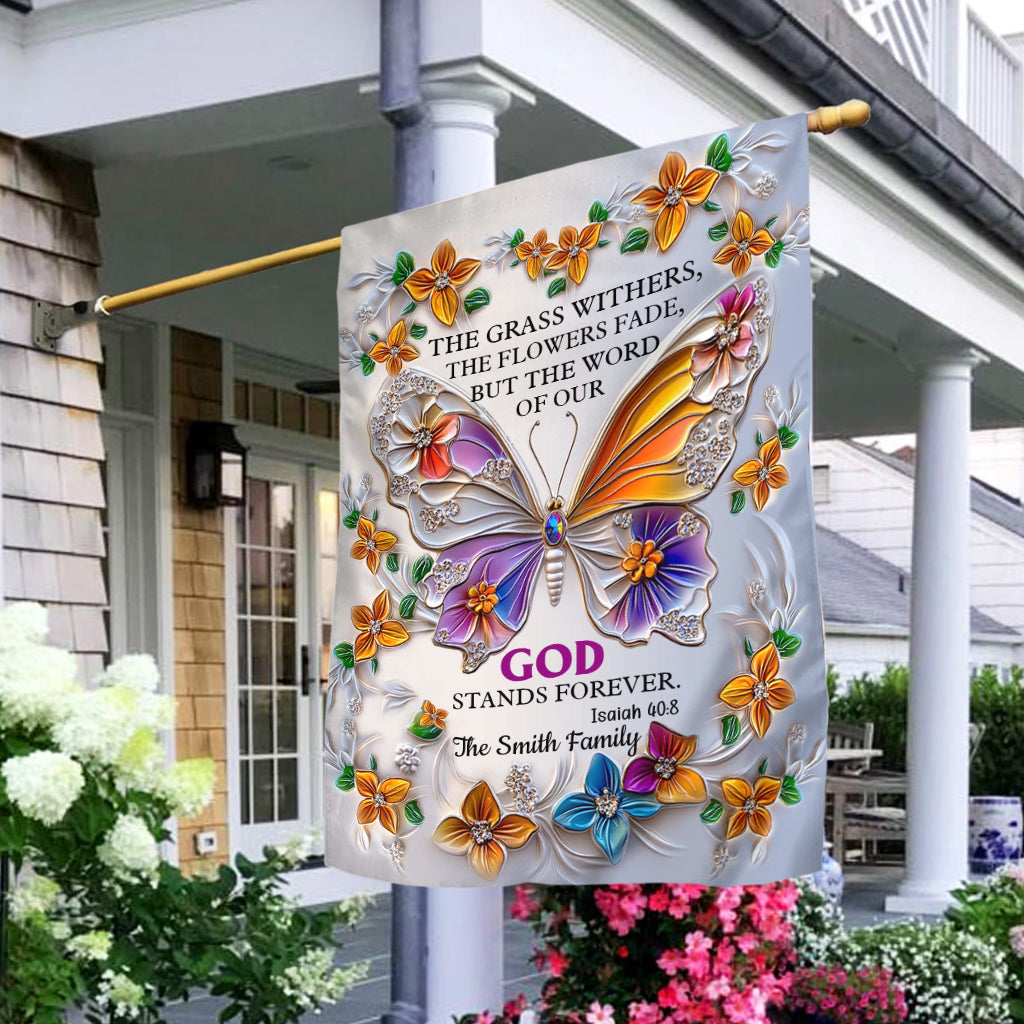 The Word Of Our God Stands Forever Flower - Personalized Christian House Flag