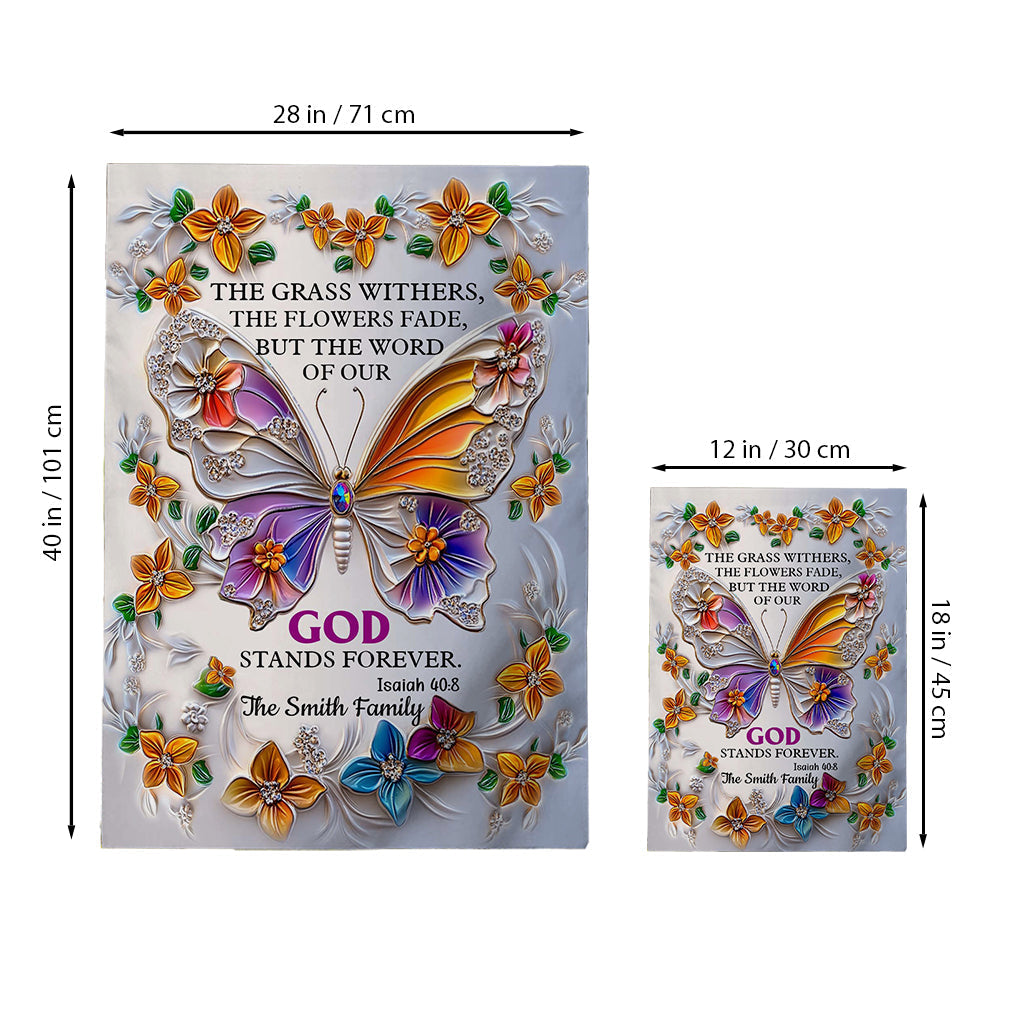The Word Of Our God Stands Forever Flower - Personalized Christian House Flag