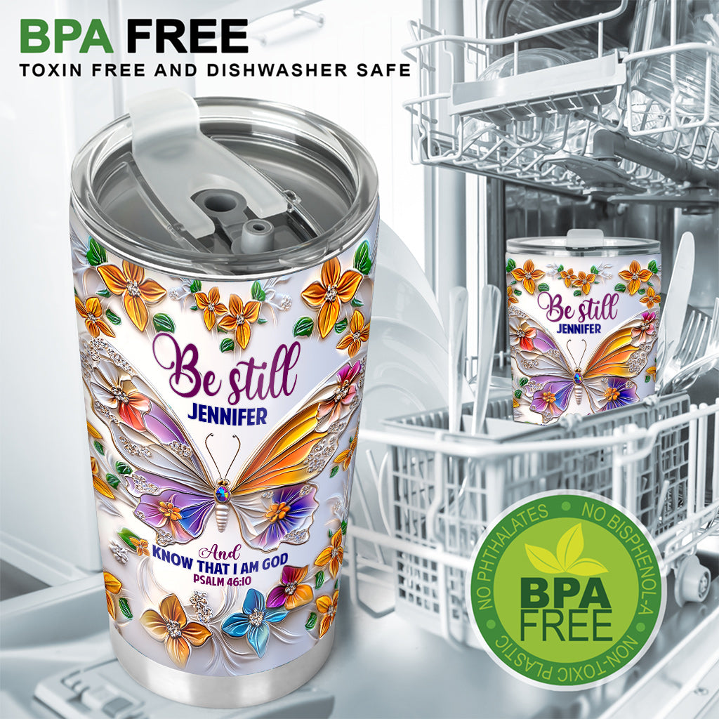 Be Still - Personalized Christian Tumbler