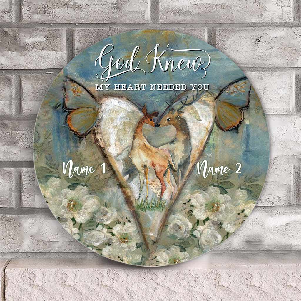 God Knew My Heart - Personalized Couple Hunting Round Wood Sign