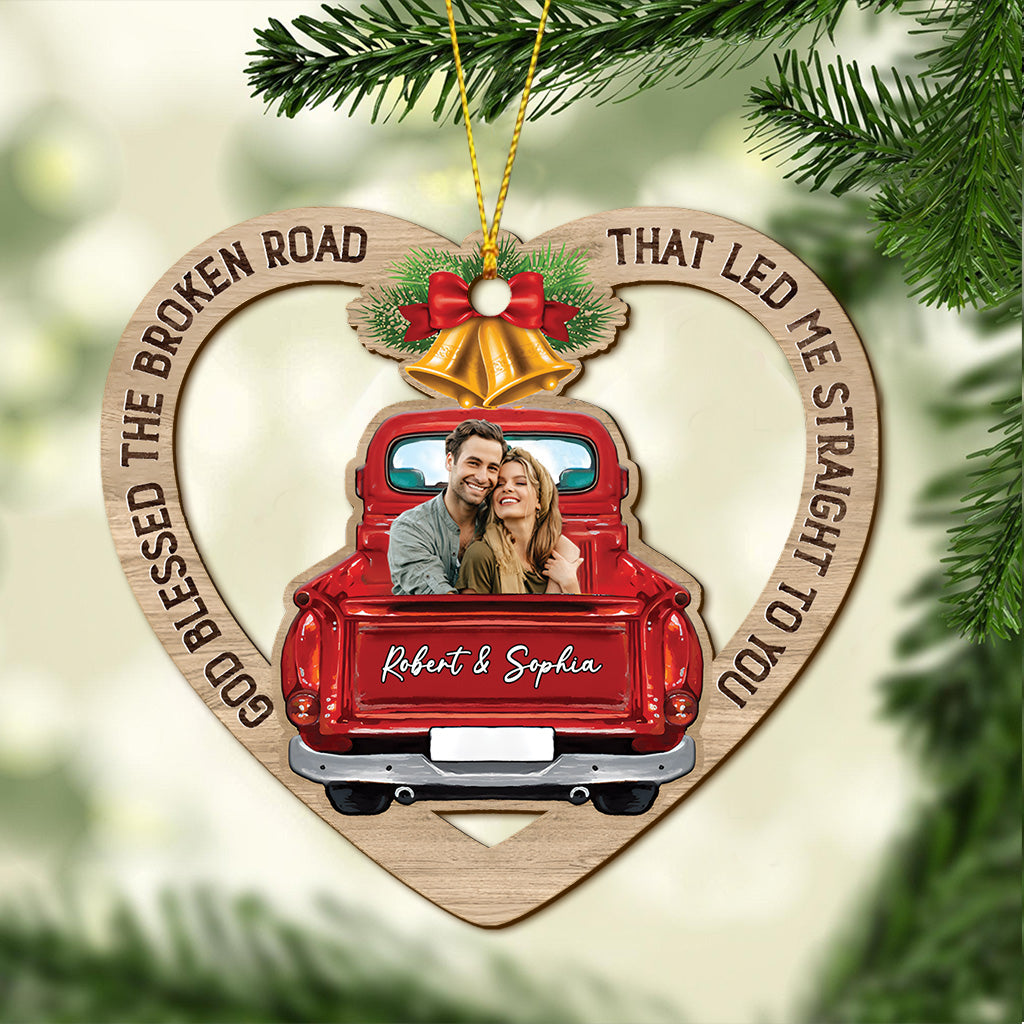 God Blessed the Broken Road that led me Straight to You - Personalized Couple Ornament