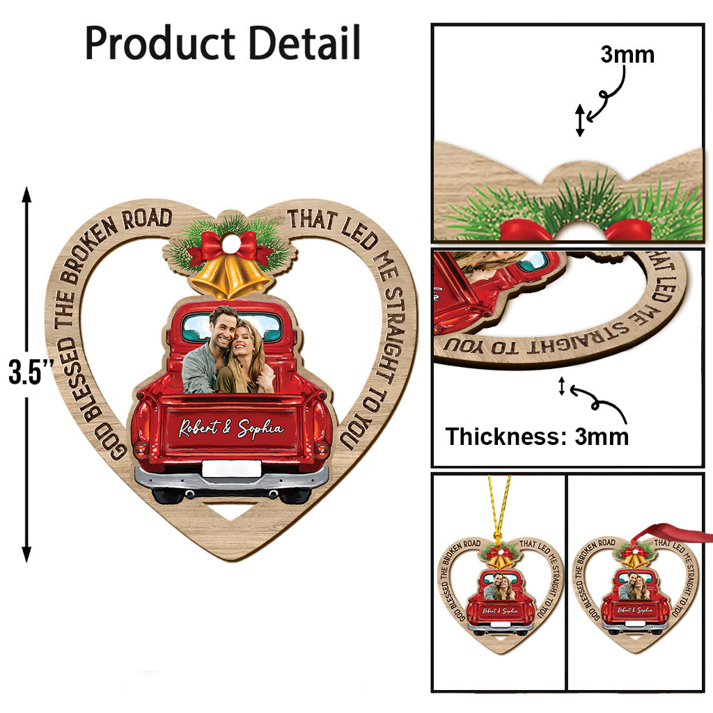 God Blessed the Broken Road that led me Straight to You - Personalized Couple Ornament