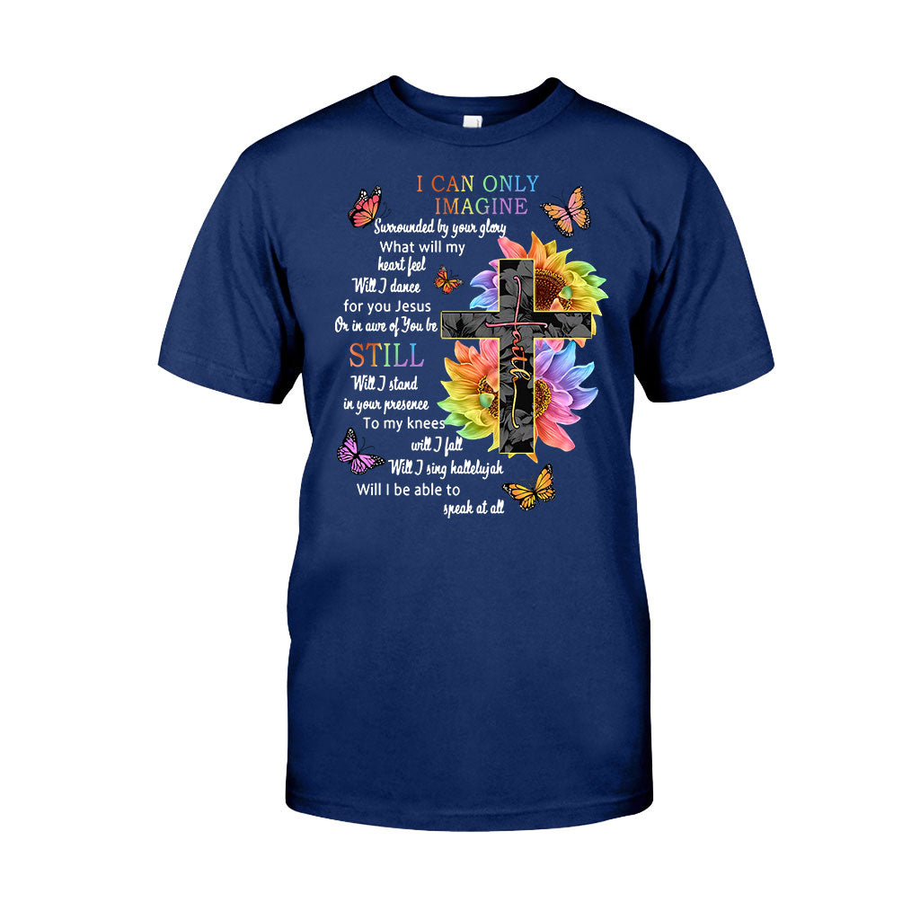 I Can Only Imagine - God T-shirt And Hoodie 062021
