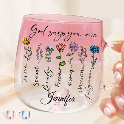 God Says You Are Floral - Personalized Christian Gradient Glass Mug