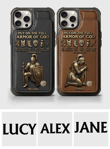 Put On The Full Amor Of God - Personalized Christian Wallet Phone Case