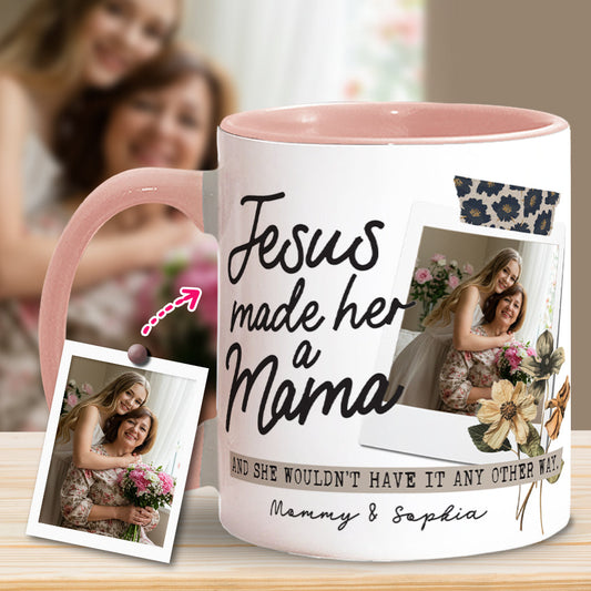 Jesus Made Her A Mama - Personalized Christian Accent Mug