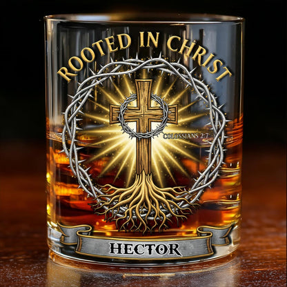Rooted in Christ Whiskey Glass - Personalized Christian Whiskey Glass