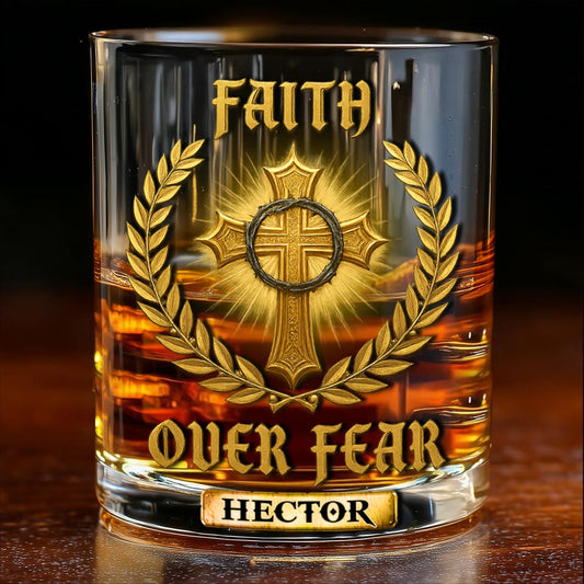 Faith Over Fear - Personalized Christian Whiskey Glass