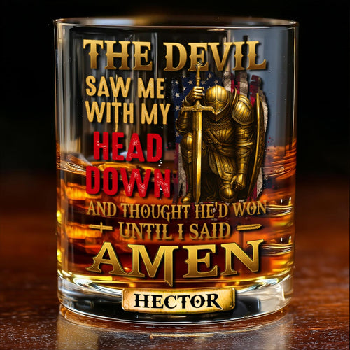 Devil Saw Me With My Head Thought He'd Won Until I Said Amen - Personalized Christian Whiskey Glass