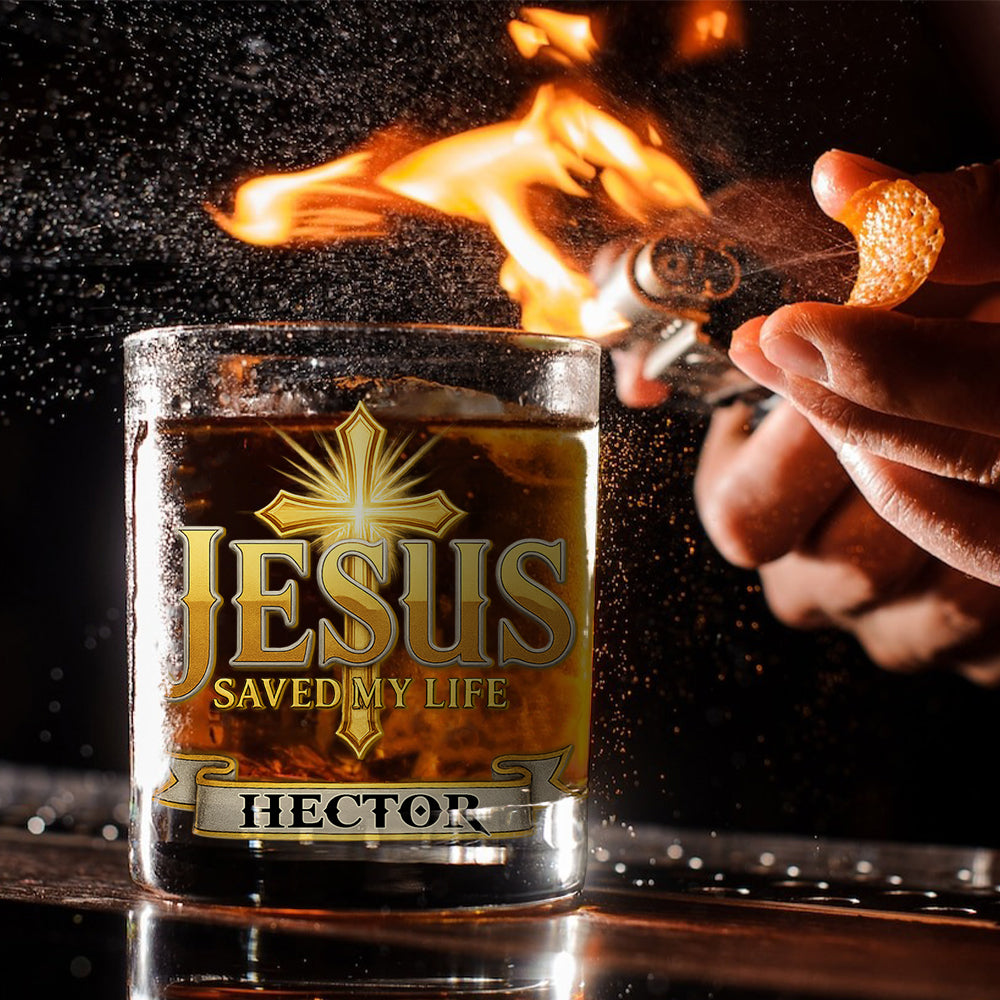 Jesus Saved My Life - Personalized Christian Whiskey Glass