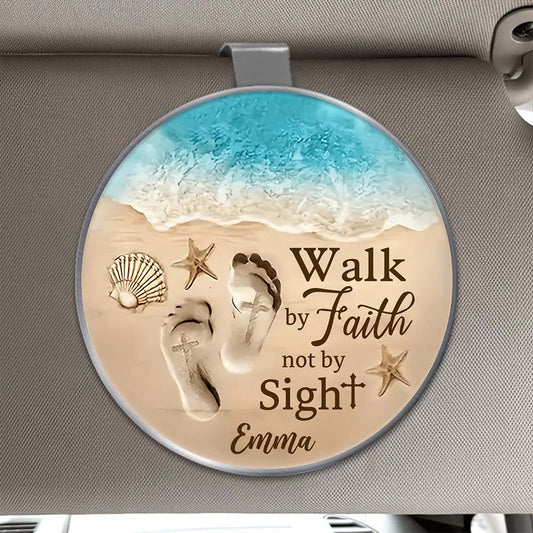 Walk By Faith Not By Sight - Personalized Christian Shaped Car Visor Clip