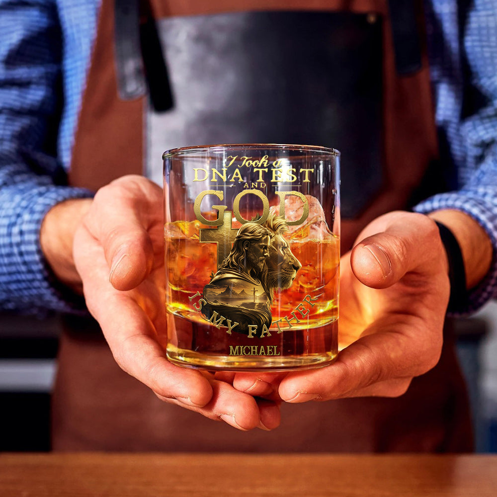 I Took A DNA Test And God Is My Father - Personalized Christian Whiskey Glass