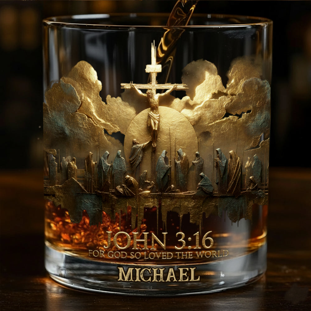 The Love That Saved the World - Personalized Christian Whiskey Glass