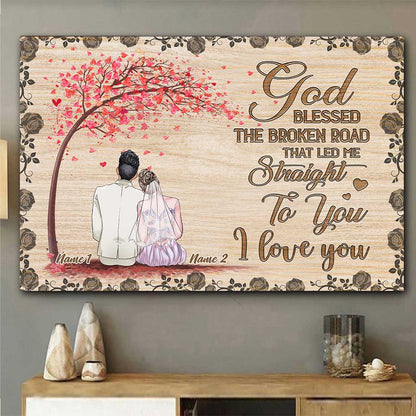 God Blessed The Broken Road - Personalized Couple Poster
