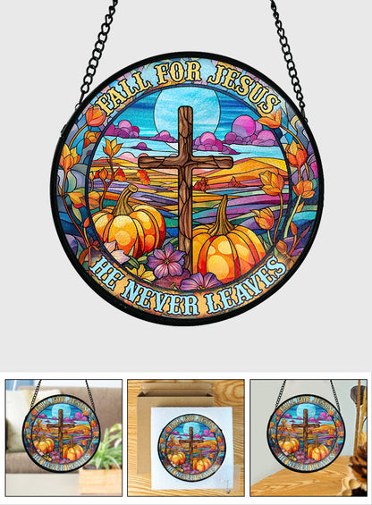 Fall For Jesus He Never Leaves - Christian Stained Glass Suncatcher