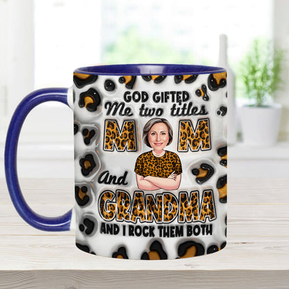 God Gifted Me Two Titles - Personalized Grandma Accent Mug