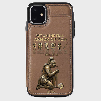 Put On The Full Amor Of God - Personalized Christian Wallet Phone Case